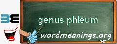 WordMeaning blackboard for genus phleum